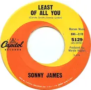 Sonny James - Least Of All You