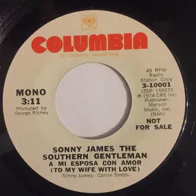 Sonny James The Southern Gentleman - A Mi Esposa Con Amor (To My Wife With Love)
