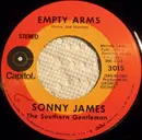 7inch Vinyl Single - Sonny James - Empty Arms / Everything Begins And Ends With You