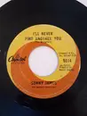 7inch Vinyl Single - Sonny James - I'll Never Find Another You / Goodbye, Maggie, Goodbye