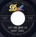 7inch Vinyl Single - Sonny James - Just One More Lie
