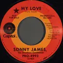 7inch Vinyl Single - Sonny James - My Love