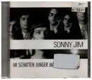 CD - Sonny Jim - Im Schatten Junger Mädchenblüte