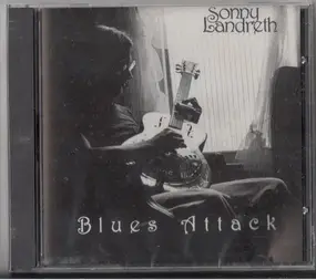 Sonny Landreth - Blues Attack