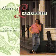 CD - Sonny Landreth - Down in Lousiana