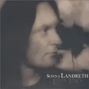 CD - Sonny Landreth - Levee Town - Digipak