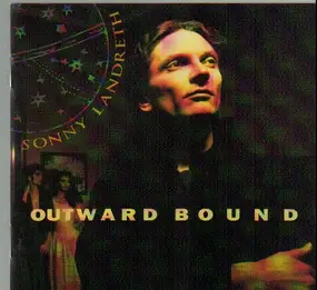 Sonny Landreth - Outward Bound