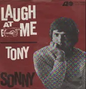Sonny - Laugh At Me / Tony