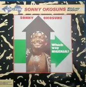 Sonny Okosun - Which Way Nigeria?