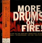 Sonny Payne , Mel Lewis , Benny Barth , Armando Peraza , Ray Mosca With Freddie Gambrell , The Mast - More Drums On Fire