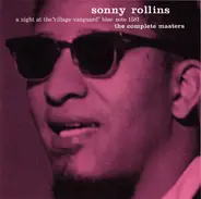 Sonny Rollins - A Night At The Village Vanguard: The Complete Masters