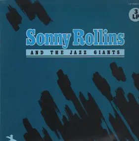 Sonny Rollins - And The Jazz Giants