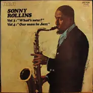 Sonny Rollins And Co. - Volume 3: 'What's New?' / Volume 4: 'Our Man In Jazz' / 'At The Village Gate'