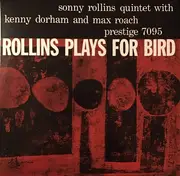 LP - Sonny Rollins Quintet With Kenny Dorham And Max Roach - Rollins Plays For Bird - Mono, Ltd. Ed., Numbered, 200g