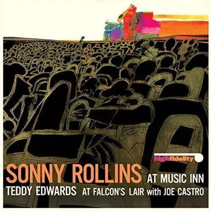 Sonny Rollins / Teddy Edwards With Joe Castro - At Music Inn / At Falcon's Lair