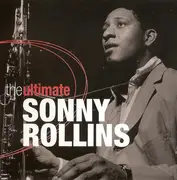 Double CD - Sonny Rollins - The Ultimate Sonny Rollins - Still Sealed