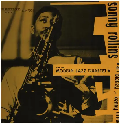Sonny Rollins With The Modern Jazz Quartet • Art Blakey And Kenny Drew - Sonny Rollins with the Modern Jazz Quartet