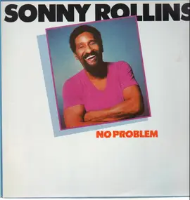 Sonny Rollins - No Problem