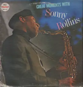 Sonny Rollins - Great Moments With Sonny Rollins