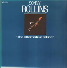 Sonny Rollins - The Alternative Rollins