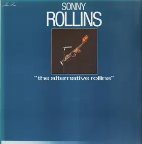 Sonny Rollins - The Alternative Rollins