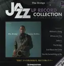LP - Sonny Rollins - The Bridge - Still Sealed