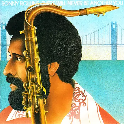 Sonny Rollins - There Will Never Be Another You
