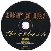 CD - Sonny Rollins - This Is What I Do