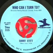Sonny Stitt - Who Can I Turn To?
