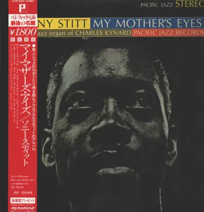 Sonny Stitt With The Jazz Organ Of Charles Kynard - My Mother's Eyes