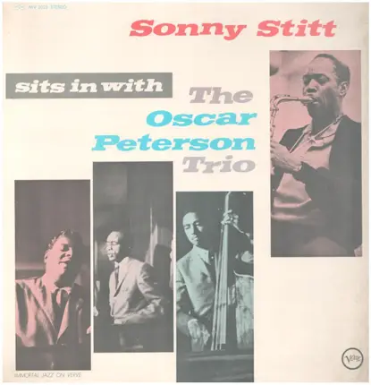 Sonny Stitt With The Oscar Peterson Trio - Sonny Stitt Sits in with the Oscar Peterson Trio