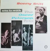 LP - Sonny Stitt With The Oscar Peterson Trio - Sonny Stitt Sits In With The Oscar Peterson Trio
