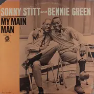 Sonny Stitt And Bennie Green - My Main Man