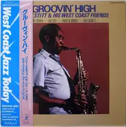 Sonny Stitt & His West Coast Friends - Groovin' High