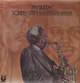 Sonny Stitt - My Buddy: Stitt Plays for Gene Ammons