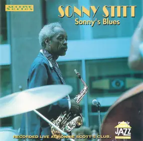 Sonny Stitt - Sonny's Blues: Live At Ronnie Scott's Club