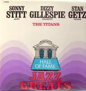 LP - Sonny Stitt, Dizzy Gillespi, Stan Getz - The Titans