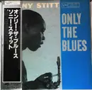 LP - Sonny Stitt - Only The Blues - Mono + OBI + Insert
