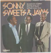 Sonny, Sweets & Jaws - Recorded Live At Bubba's