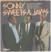 Sonny, Sweets & Jaws - Recorded Live At Bubba's