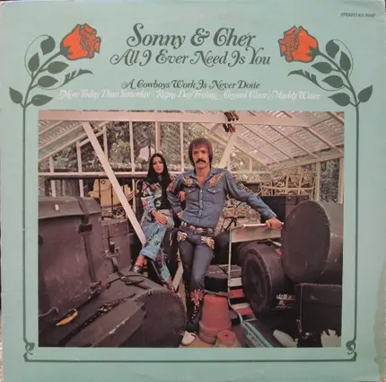 Sonny & Cher - All I Ever Need Is You