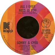 Sonny & Cher - All I Ever Need Is You