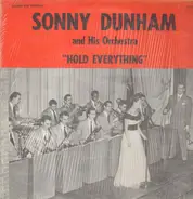 Sonny Dunham And His Orchestra - Hold Everything