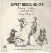 Sonny Dunham And His Orchestra - Sweet Beginnings - Easy Does It