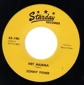 Sonny Fisher - Hey Mama / Sneaky Pete