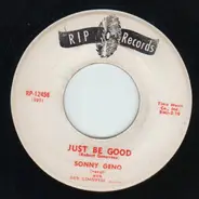 Sonny Geno - Just Be Good / Blue Skies