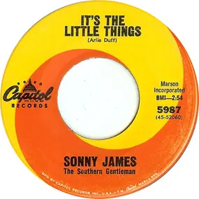 Sonny James - It's The Little Things / Don't Cut Timber On A Windy Day