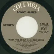 7'' - Sonny James - When The Snow Is On The Roses