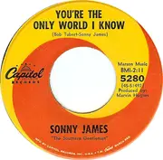 7'' - Sonny James - You're The Only World I Know