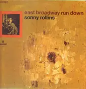 Sonny Rollins - East Broadway Run Down